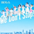 We Don't Stop!<通常盤>