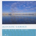 ACOUSTIC GARDEN