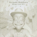 Noriyuki Makihara Songs from N.Y.  [CD+DVD]