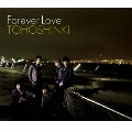 Forever Love  [CD+DVD]<通常盤>