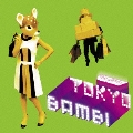 Tokyo Bambi [CD+DVD]<初回生産限定盤>