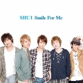 Smile For Me [CD+DVD]