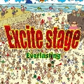 Excite stage