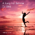 A Long Hot Summer -Mixed and Selected by DJ Spen-