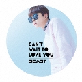 CAN'T WAIT TO LOVE YOU<限定盤/ジュンヒョン ver.>
