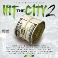 II TIGHT MUSIC PRESENTS HIT THE CITY 2