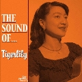 The Sound of...TIGERLILY