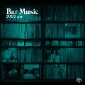 Bar Music 2013 12"EP<初回限定盤>