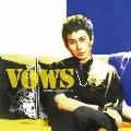 VOWS [CD+DVD]