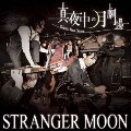 STRANGER MOON