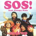 SOS! feat. Creepy Nuts [CD+DVD]<初回限定盤>