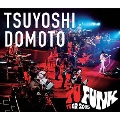 TSUYOSHI DOMOTO TU FUNK TUOR 2015<通常盤>