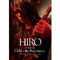HIRO 1st Solo Live 『Gale』 ～the Beginning～ 2017.4.29 SHINJUKU ReNY [DVD+2CD]<初回限定盤>