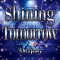 Shining Tomorrow<通常版>