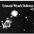 Eternal Womb Delirum #1
