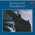 ラフマニノフ自作自演～ピアノ協奏曲第2番&amp;第3番