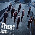 Trust me [CD+DVD]<初回生産限定盤>