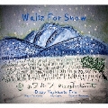 Waltz For Snow