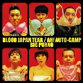BLOOD JAPAN TEAR/AH! AUTO-CAMP