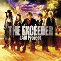 THE EXCEEDER [CD+DVD]<初回限定盤>