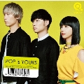 POP is YOURS<通常盤>