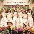 Shall we☆Carnival [CD+Blu-ray Disc]<通常盤>