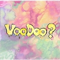 VOO DOO?