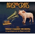 アリストクラッツ・ウィズ・プリマス室内管弦楽団