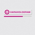 HARAHOLOGRAM