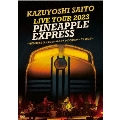 KAZUYOSHI SAITO LIVE TOUR 2023 PINEAPPLE EXPRESS ～明日大好きなロックンロールバンドがこの街にやってくるんだ～ Live at 川口総合文化センターリリア メインホール 2023.07.22 [2DVD+写真集]<初回限定盤>
