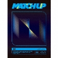 MATCH UP [CD+DVD]<BLUE Ver.>