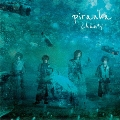 piranha [CD+DVD]<Type-A>