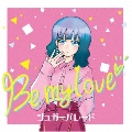 Be my love<Type-A>