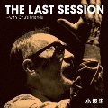 THE LAST SESSION ～ with Chu's Friends [CD+DVD]