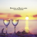 来日記念盤 ボッサ&バラード