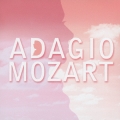 アダージョ・モーツァルト モーツァルト生誕250年記念盤