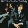 Find The Way/Cold Rain-初雨-