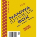 NANIWA EXPRESS BOX ～SONY MUSIC YEARS  [6CD+DVD]＜紙ジャケット仕様完全生産限定盤＞