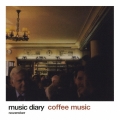 ミュージック・ダイアリー 11月 コーヒー・ミュージック