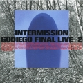 INTERMISSION/GODUEGO FINAL LIVE＜紙ジャケット仕様盤＞