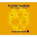 Please Sunrise The Best Of HAKASE-SUN 2001-2008