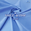 VOICE ACTOR ～male～