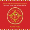 PAST FUTURE ANIMATORS STAND ON GAIA METRO FARCE CAPTAIN YEARS ANTHOLOGY 1986～1988 [3CD+DVD]＜限定生産盤＞