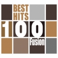 ベスト・ヒット100 フュージョン