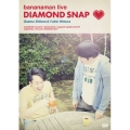 bananaman live DIAMOND SNAP