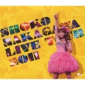 SHOKO NAKAGAWA LIVE TOUR 2011 今こそ団結!～笑顔の輪～夏祭りスペシャル