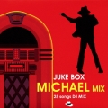 ジュークボックス マイケル・ミックス