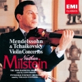 メンデルスゾーン/チャイコフスキー:ヴァイオリン協奏曲集 他＜期間限定低価格盤＞