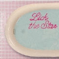 Lick The Star