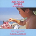 BON-VOYAGE LOVERS ～Japanese Seawind～ Music Selected and Mixed by Mr.BEATS a.k.a. DJ CELORY